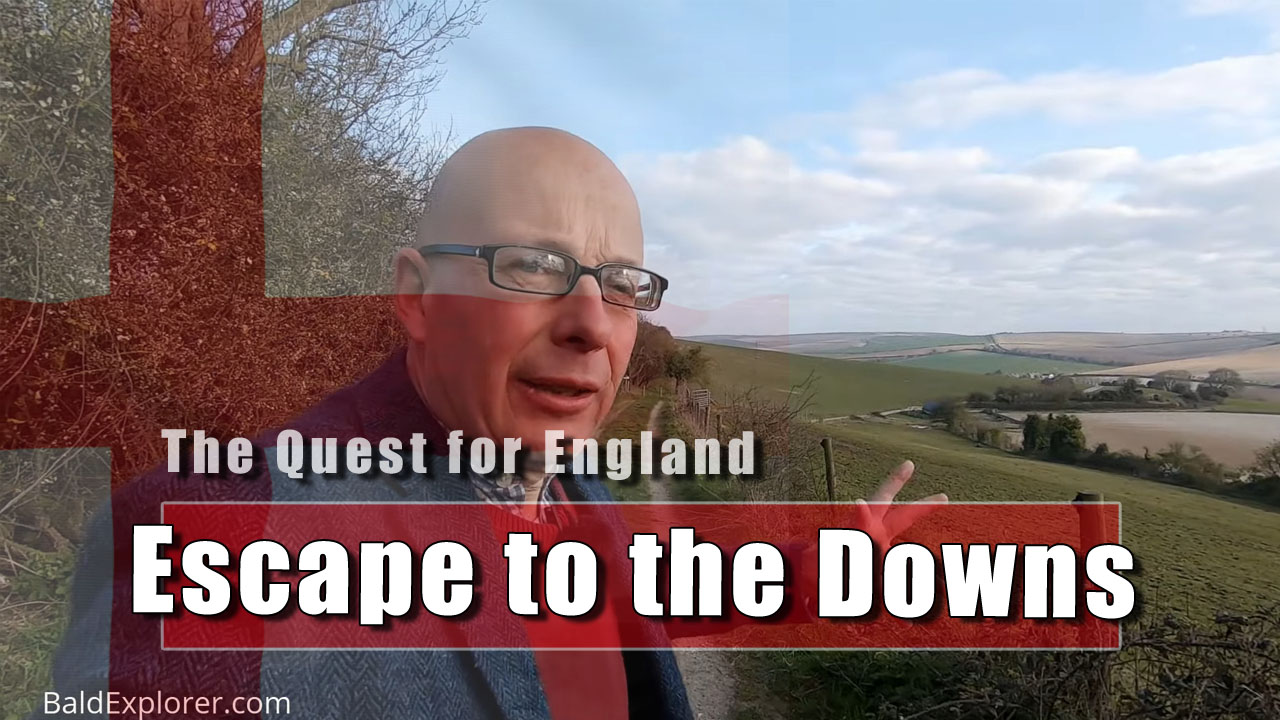The Quest for England: Escape To The South Downs