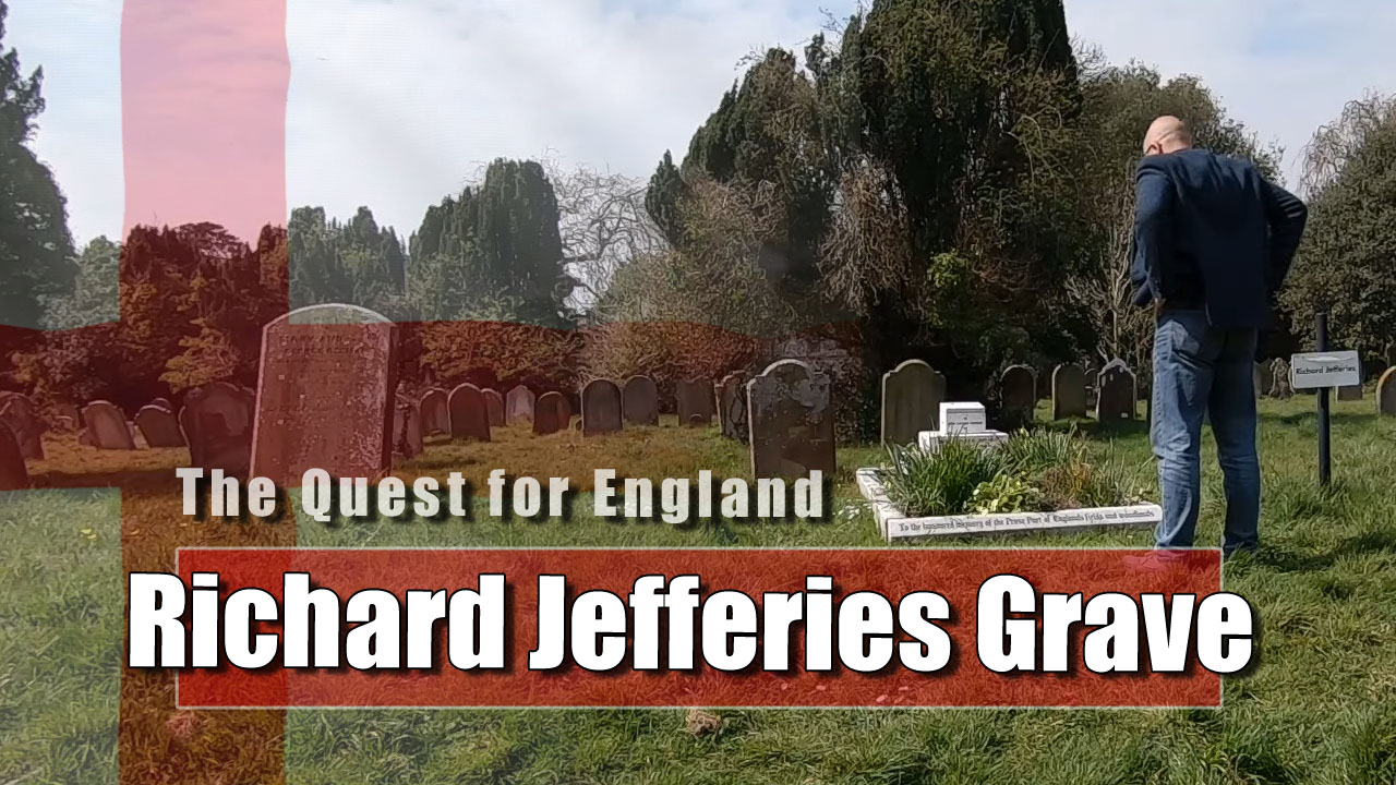 The Quest for England - Richard Jefferies Grave