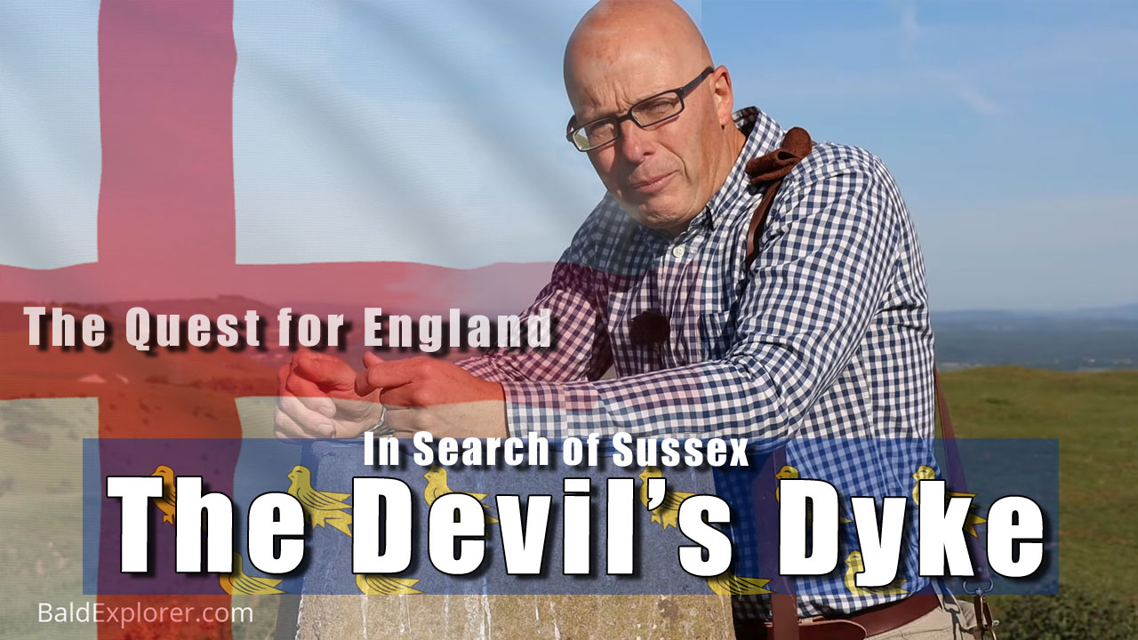 In Search of Sussex - In Which I Go To Devil's Dyke