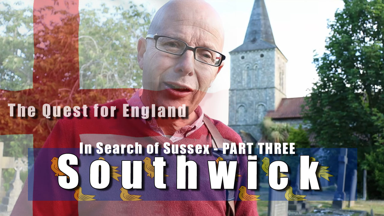In Search of Sussex - In Which I Arrive in Southwick and Kingston Buci