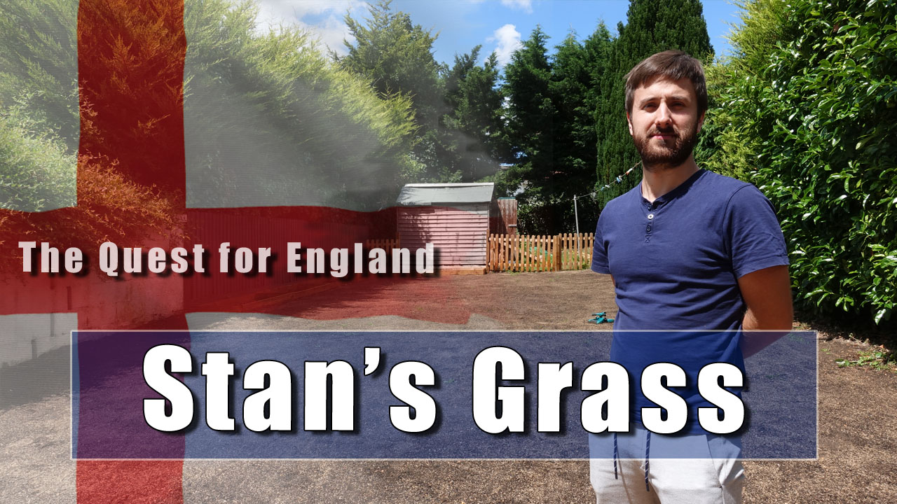 The Quest For England - In Which I Discover How To Go Grass From Seed!