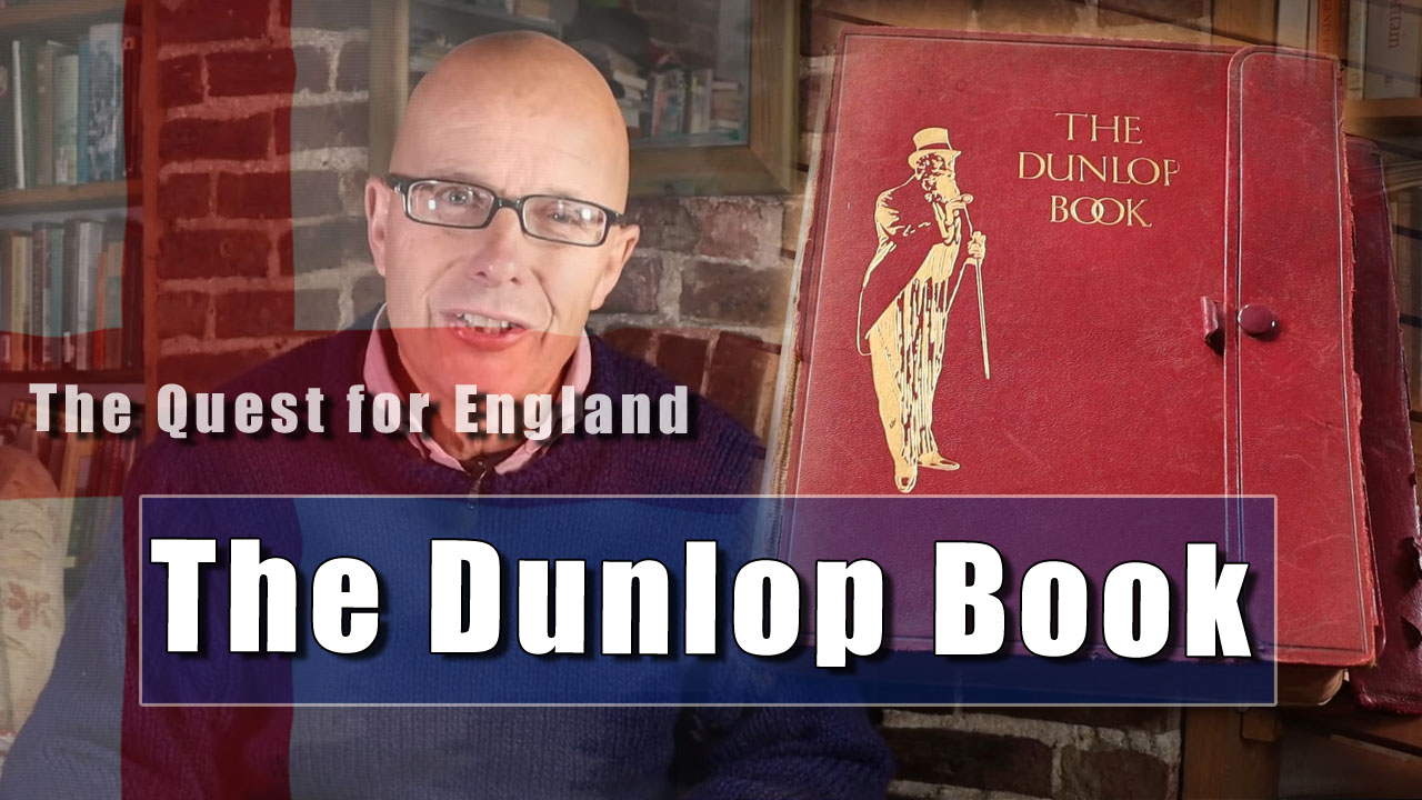 The Quest For England - The Dunlop Book (1921)