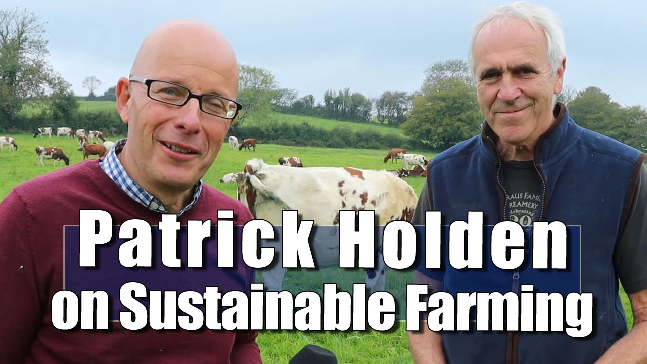 Sustainable Farming - A Conversation with Patrick Holden