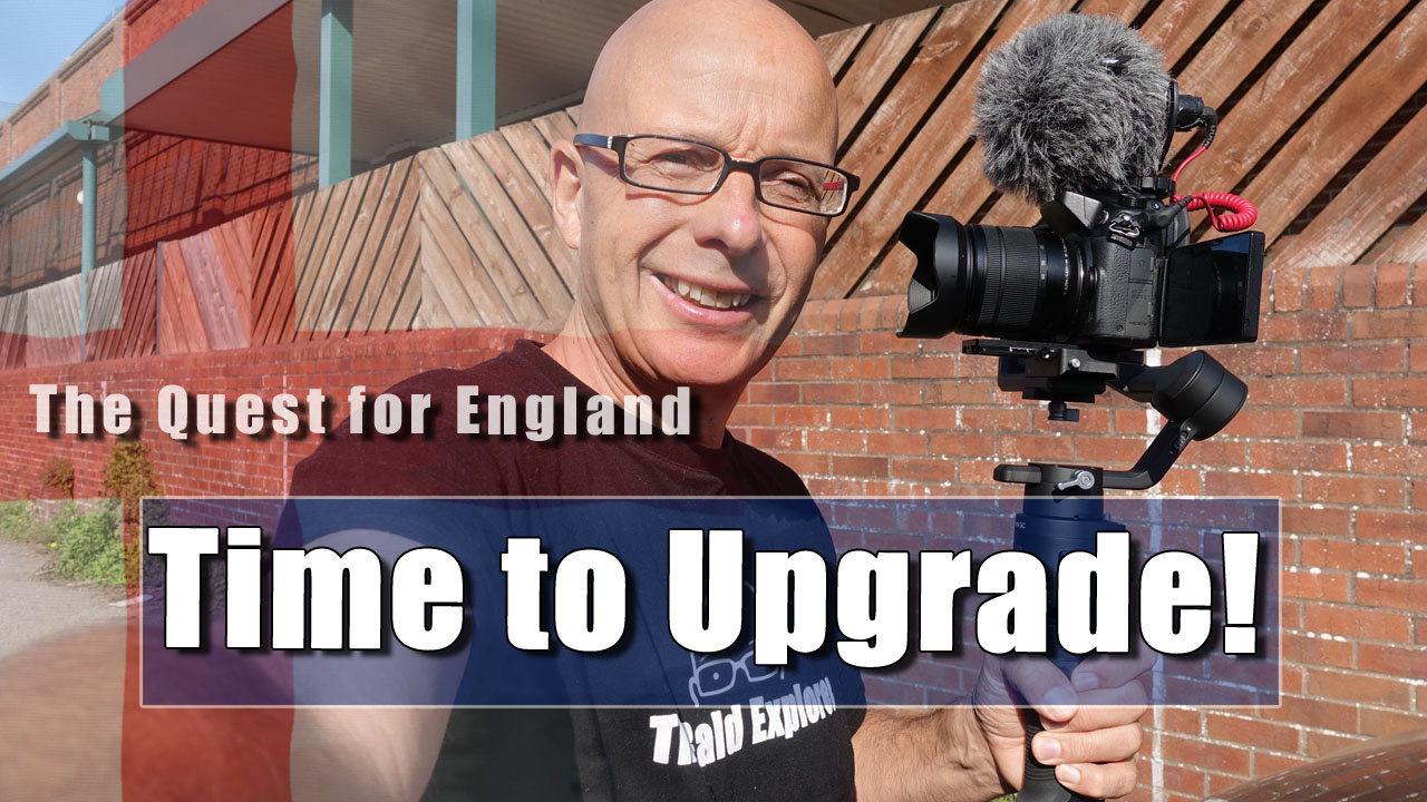 The Quest For England - In Which I Discuss How I Want to Upgrade