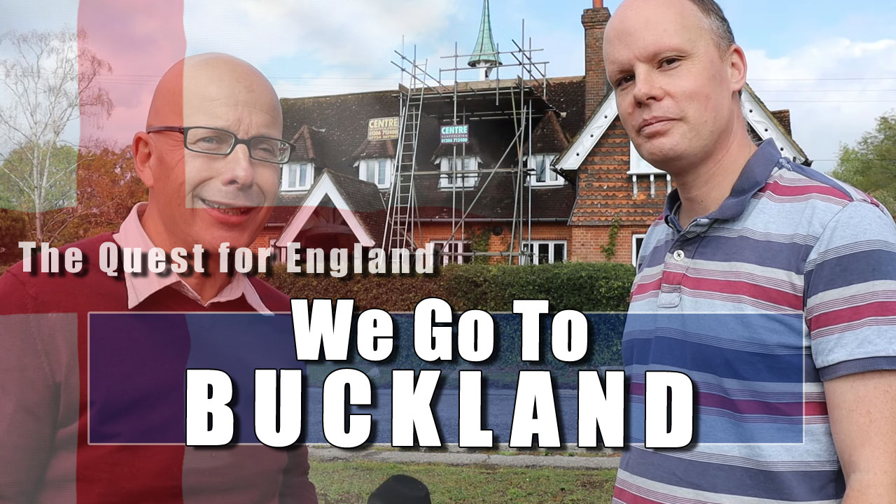 The Quest For England - In Which Matthew and I Go to Buckland