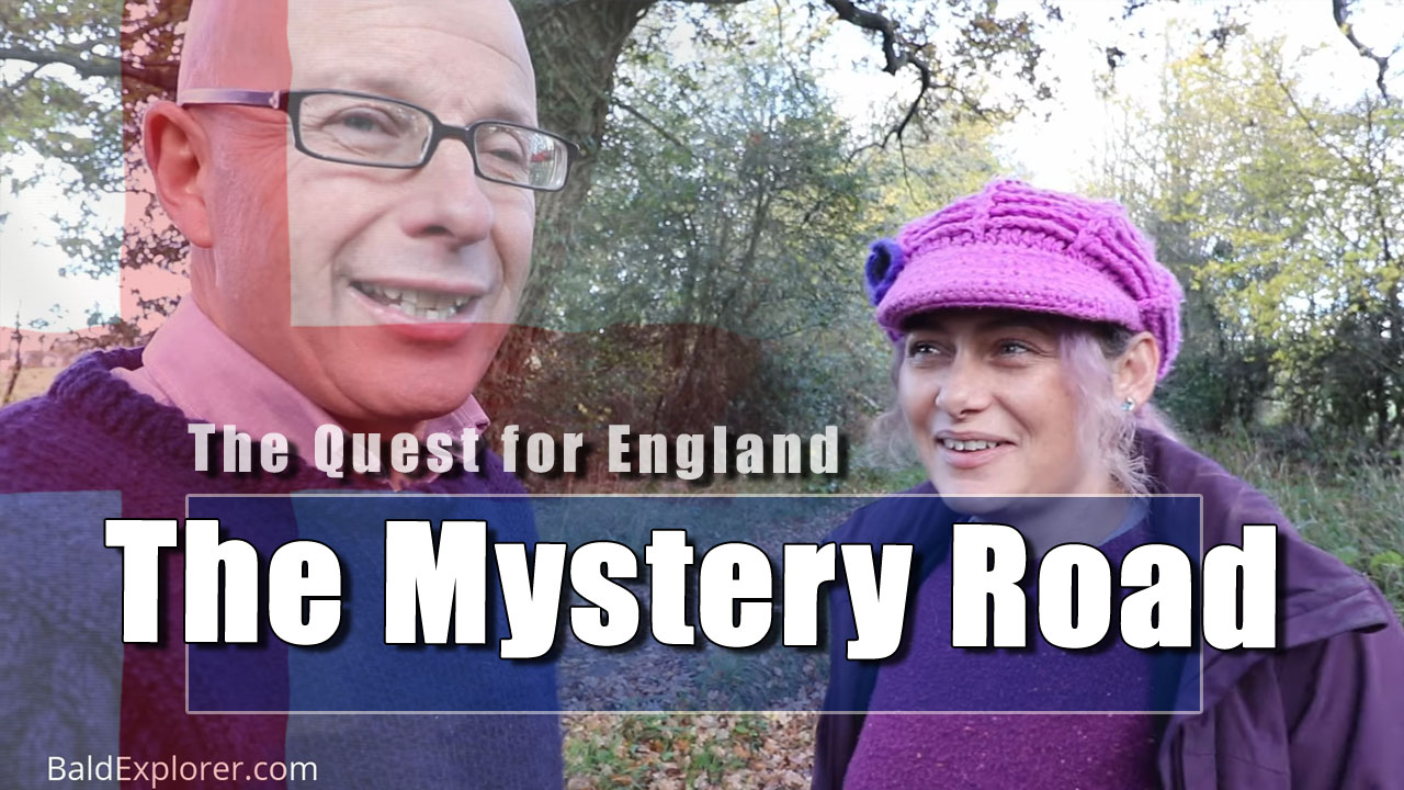 The Quest For England - in Which Julia and I Explore the Mystery Road
