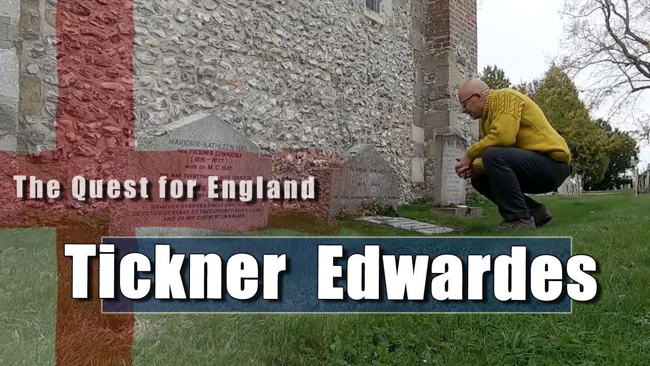 The Quest For England - In Which I Search for Tickner Edwardes Grave