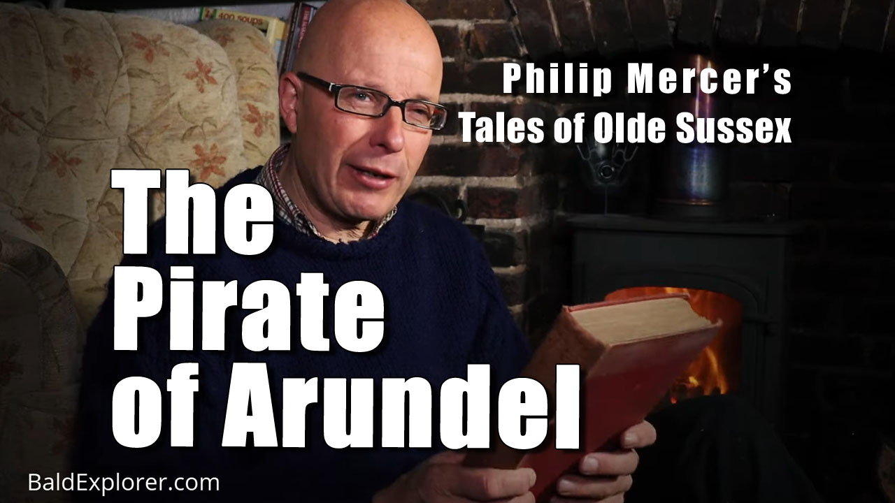 Tales of Olde Sussex by Philip Mercer - The Pirate of Arundel