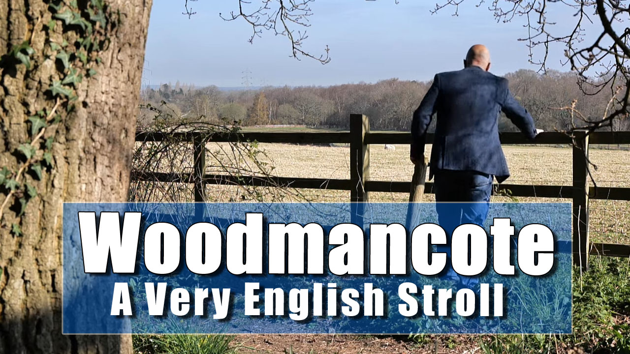 A Very English Walk - Suggested by a Viewer!
