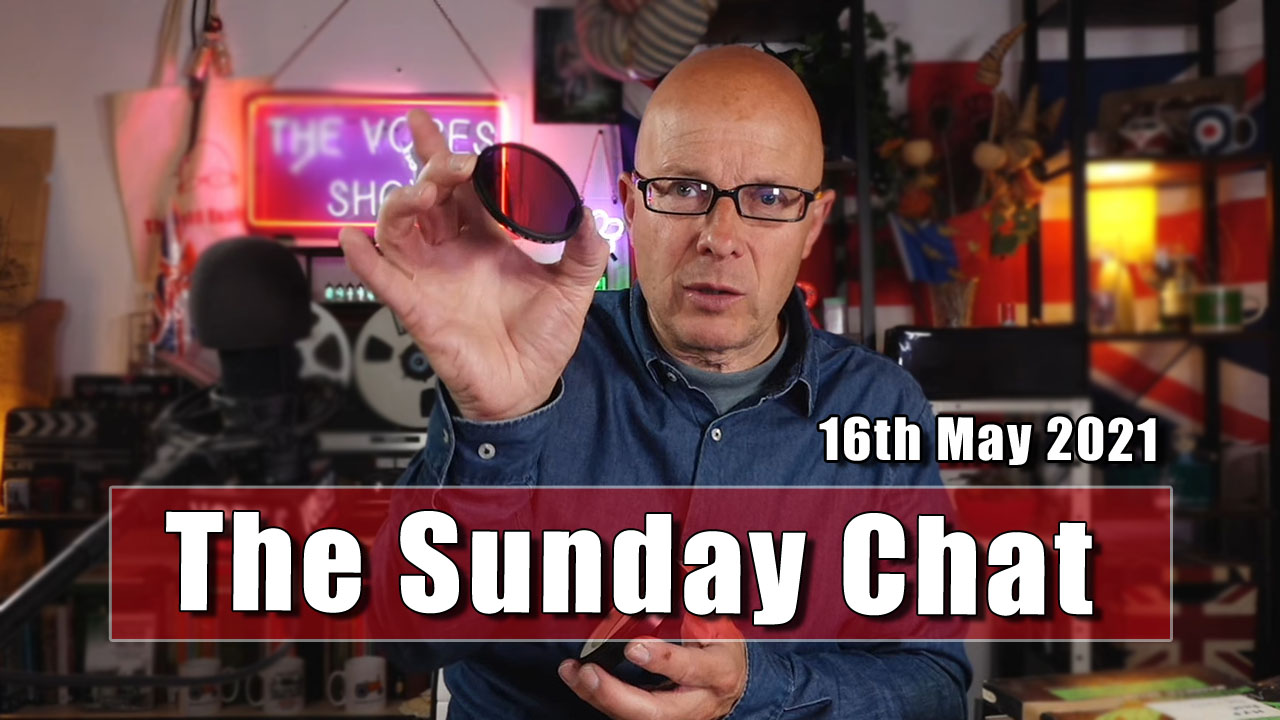 The Sunday Chat - 16th May 2021