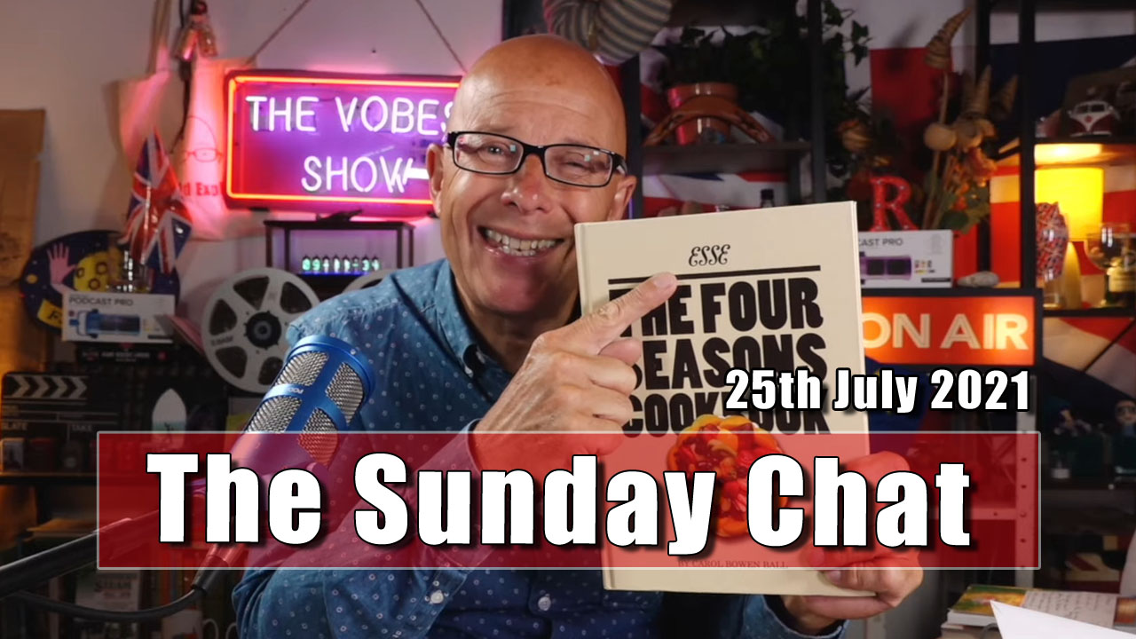 The Sunday Chat - 25th July 2021
