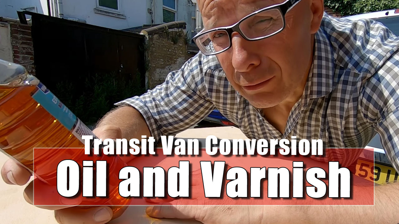 Van Conversion - Linseed Oil and Varnish.