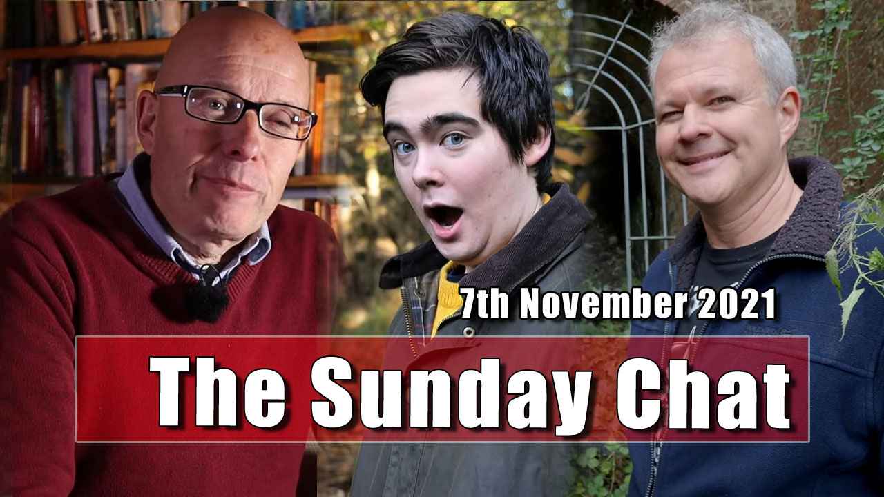 The Sunday Chat - 7th November 2021
